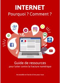 « Internet – Pourquoi ? Comment ? » en français facile à lire et à comprendre