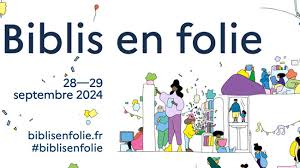 Les 28 et 29 septembre participez aux « Biblis en folie »